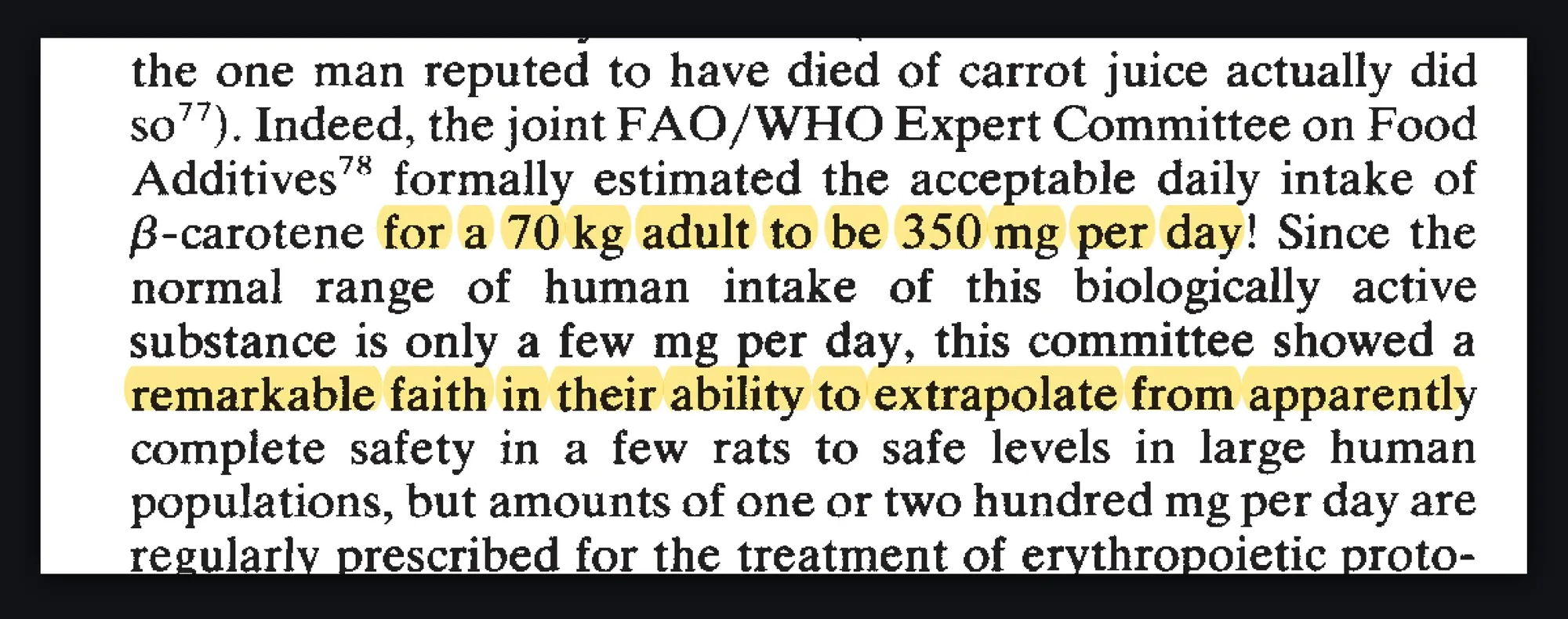 Peto 1981, highlighted: for a 70 kg adult to be 350 mg per day, and remarkable faith in their ability to extrapolate from apparently complete safety in a few rats