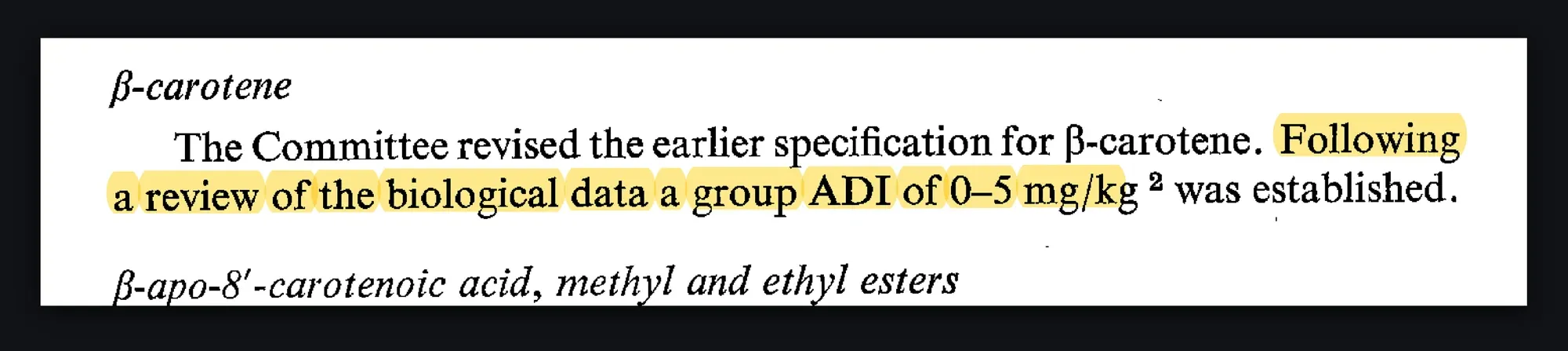 JECFA 1974 report, highlighted: following a review of the biological data a group ADI of 0-5 mg/kg was established